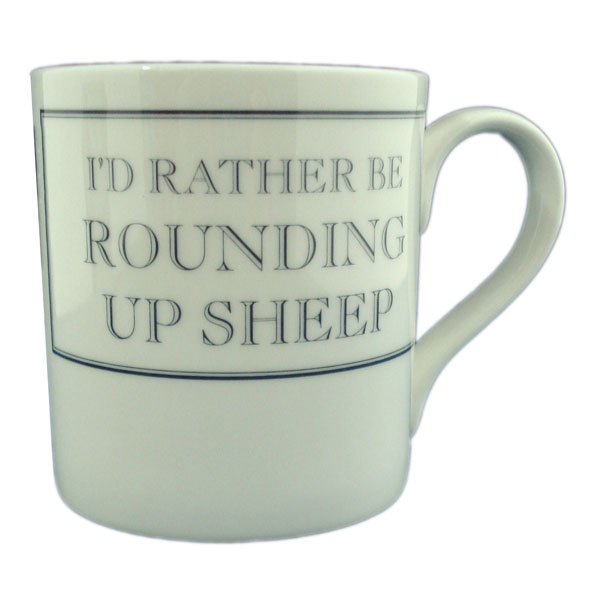 ''I'd rather be Rounding up Sheep'' mug