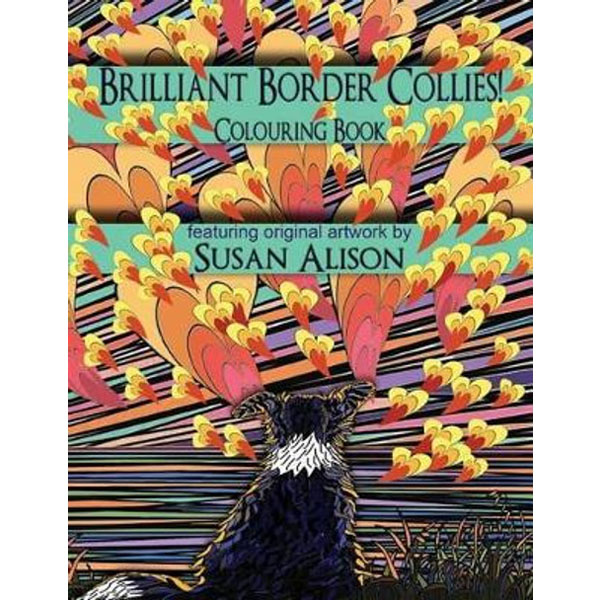 Brilliant Border Collies! Colouring Book