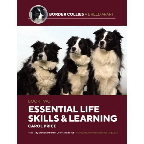 Book 2: Border Collies: A Breed Apart - Essential Life Skills & Learning