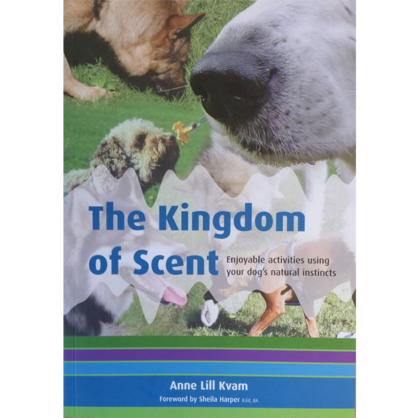 The Kingdom Of Scent by Anne Lill Kvam